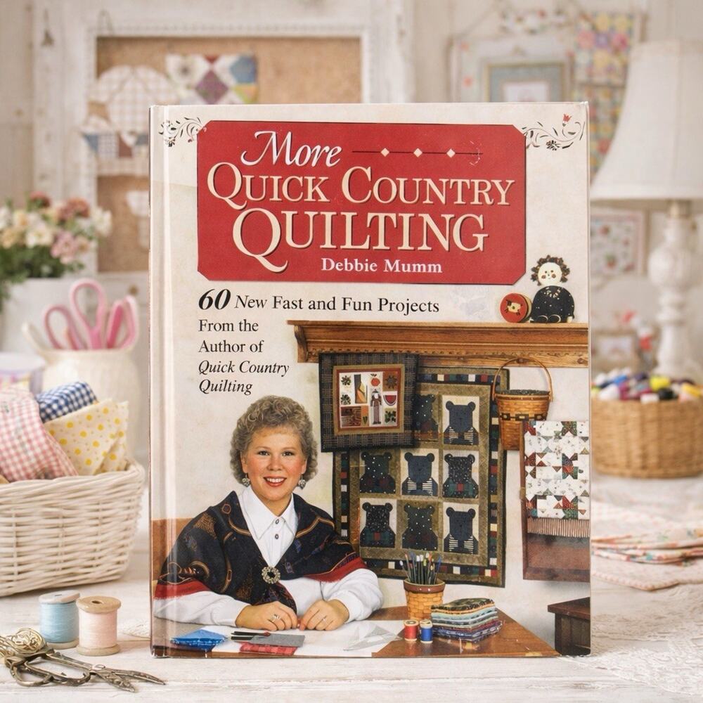 Vintage More Quick Country Quilting By Debbie Mumm 60 New Fast Fun Projects Book